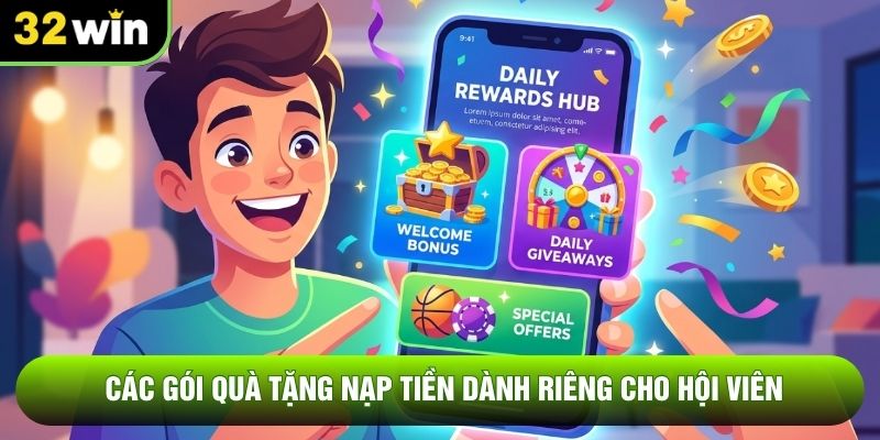Các gói quà tặng nạp tiền dành riêng cho hội viên