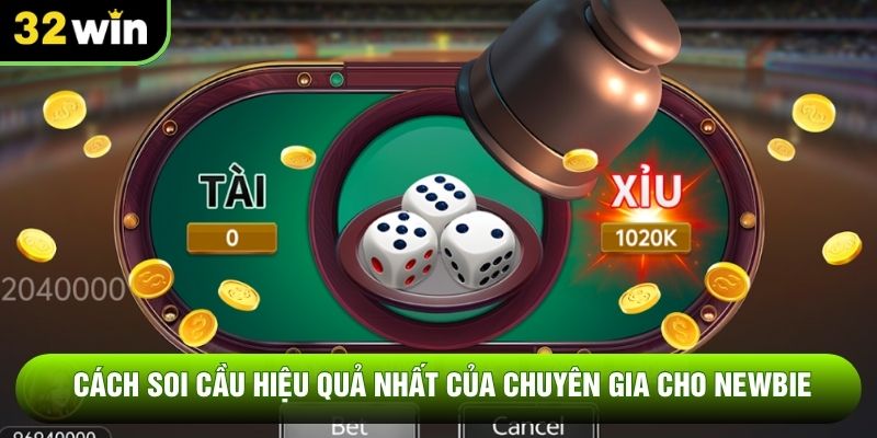 Cách soi cầu hiệu quả nhất của chuyên gia cho newbie