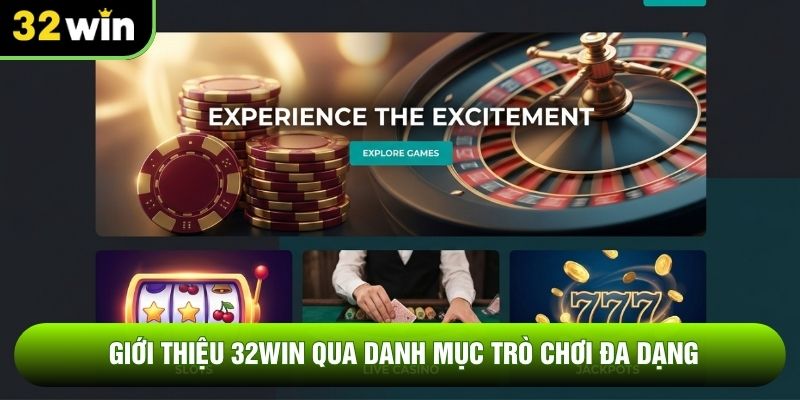 Giới thiệu 32WIN qua danh mục trò chơi đa dạng