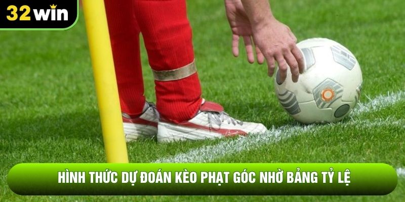 Hình thức dự đoán kèo phạt góc nhờ bảng tỷ lệ