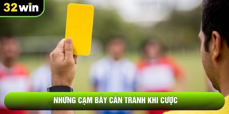Những cạm bẫy cần tránh khi cược