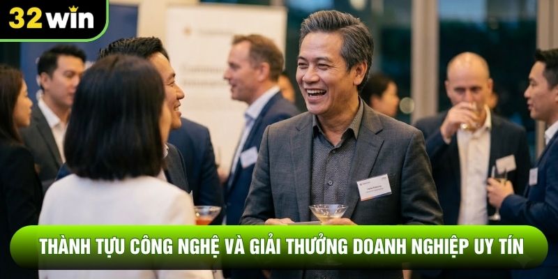 Thành tựu công nghệ và giải thưởng doanh nghiệp uy tín